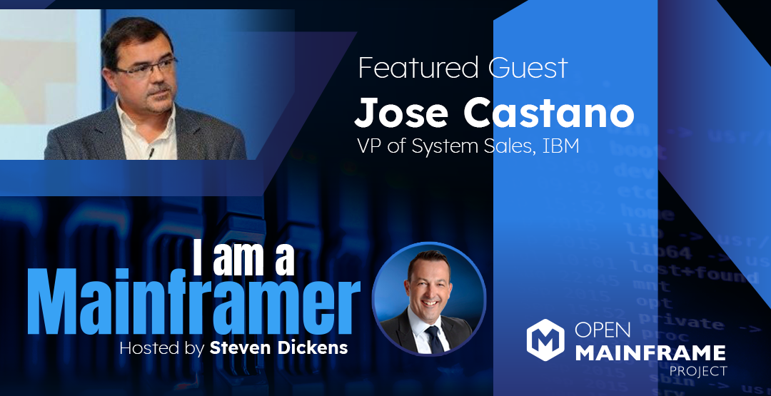 I am a Mainframer: Jose Castano